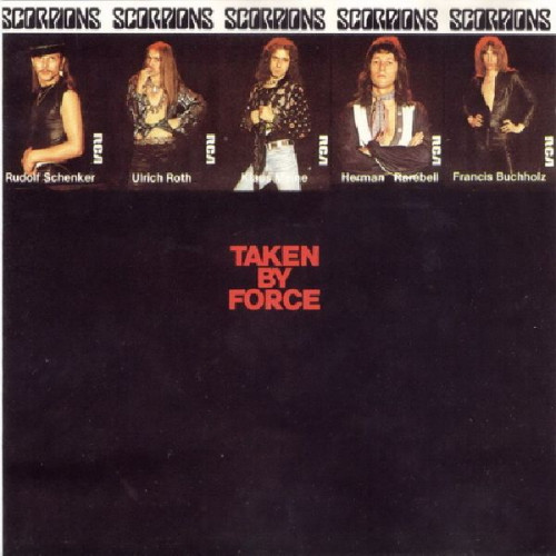 SCORPIONS - TAKEN BY FORCE