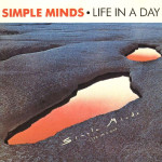 SIMPLE MINDS - LIFE IN A DAY