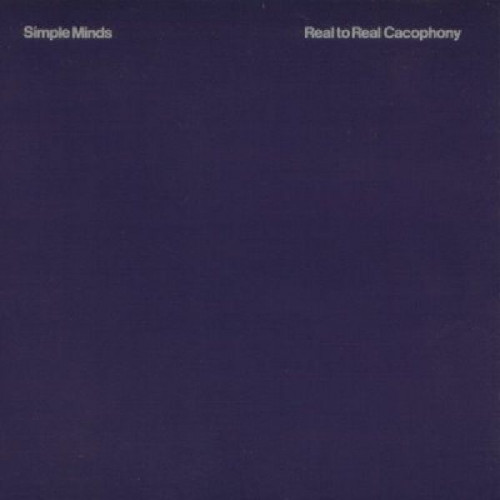 SIMPLE MINDS - REAL TO REAL CACOPHONY