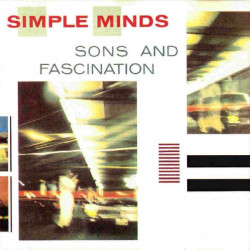 SIMPLE MINDS - SONS AND FASCINATION