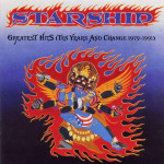 STARSHIP - GREATEST HITS, TEN YEARS AND CHANGE 1979-1991