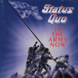 STATUS QUO - IN THE ARMY NOW