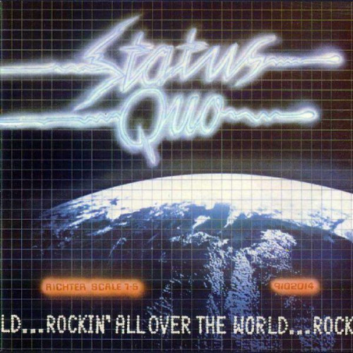 STATUS QUO - LD...ROCKIN ALL OVER THE WORLD