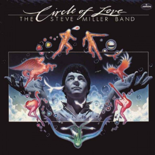 STEVE MILLER BAND - CIRCLE OF LOVE