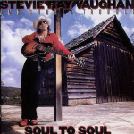 STEVIE RAY VAUGHAN AND DOUBLE TROUBLE - SOUL TO SOUL