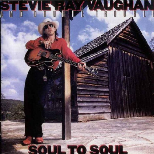 STEVIE RAY VAUGHAN AND DOUBLE TROUBLE - SOUL TO SOUL