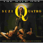 SUZI QUATRO - THE WILD ONE THE GREATEST HITS