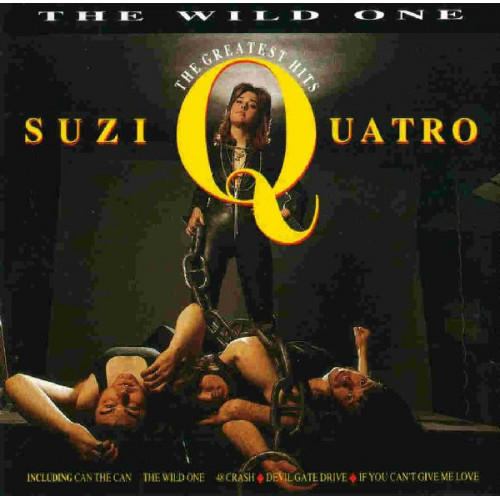 SUZI QUATRO - THE WILD ONE THE GREATEST HITS