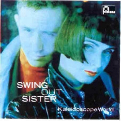 SWING OUT SISTER - KALEIDOSCOPE WORLD