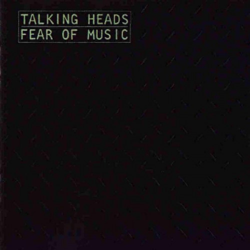 TALKING HEADS - FEAR OF MUSIC