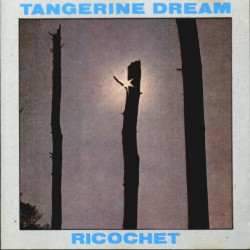 TANGERINE DREAM - RICOCHET