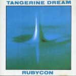 TANGERINE DREAM - RUBYCON