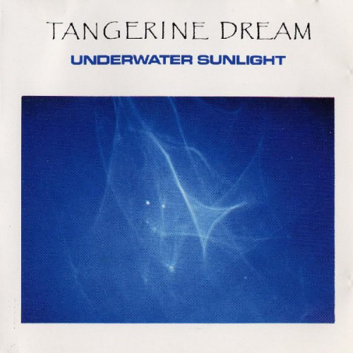 TANGERINE DREAM - UNDERWATER SUNLIGHT