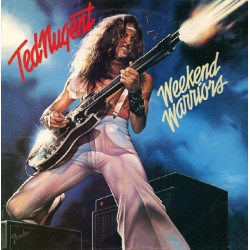 TED NUGENT - WEEKEND WARRIOR