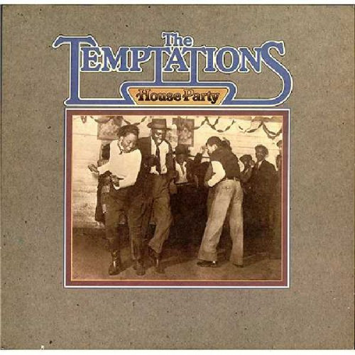 TEMPTATIONS,THE - HOUSE PARTY