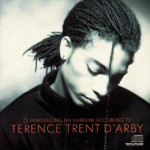 TERENCE TRENT D' ARBY - INTRODUCING THE HARDLINE ACCORDING TO TERENCE TRENT D' ARBY
