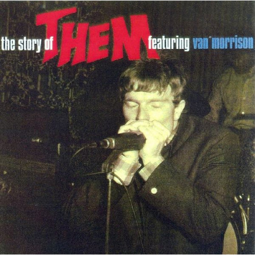 THEM FEATURING VAN MORRISON - THE STORY OF THEM