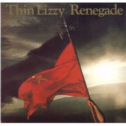 THIN LIZZY - RENEGADE