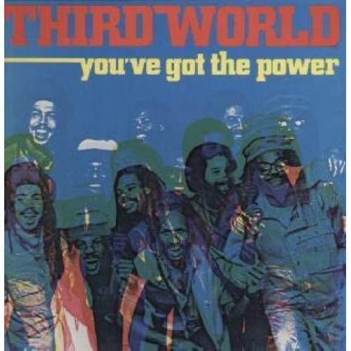THIRD WORLD - YOU' VE GOT THE POWER