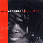 TRACY CHAPMAN - MATTERS OF THE HEART