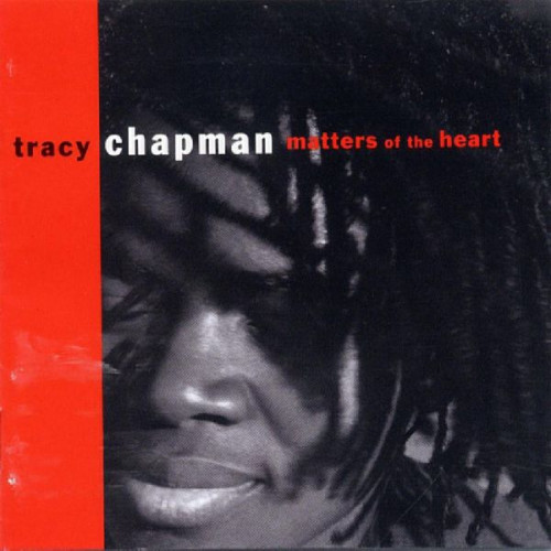 TRACY CHAPMAN - MATTERS OF THE HEART