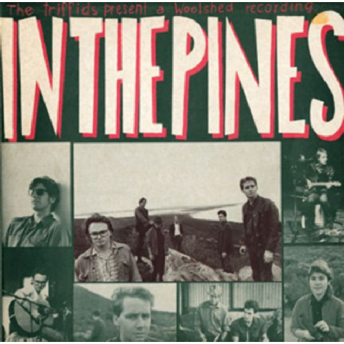 TRIFFIDS,THE - IN THE PINES