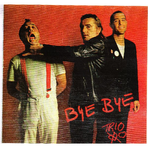 TRIO - BYE BYE