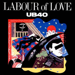 UB 40 - LABOUR OF LOVE