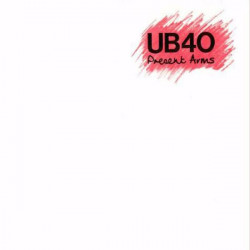 UB 40 - PRESENT ARMS