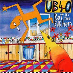 UB 40 - RAT IN THE KITCHEN