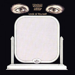 URIAH HEEP - LOOK AT YOURSELF