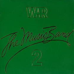 WAR - THE MUSIC BAND 2