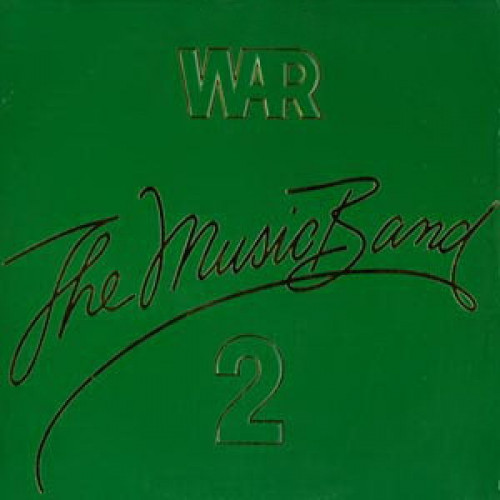 WAR - THE MUSIC BAND 2
