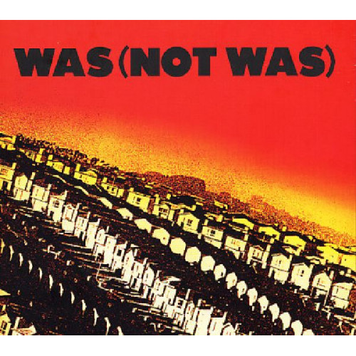 WAS ( NOT WAS ) - WAS ( NOT WAS )