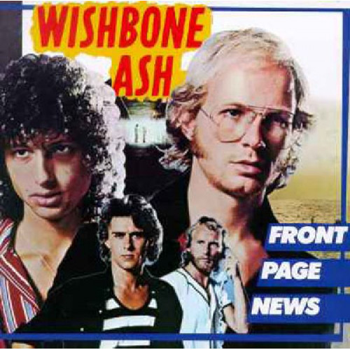 WISHBONE ASH - FRONT PAGE NEWS