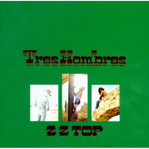 ZZ TOP - TRES HOMBRES