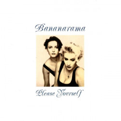 BANANARAMA - PLEASE YOURSELF