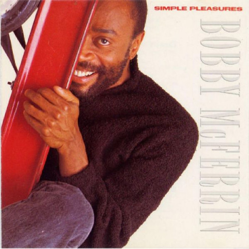 BOBBY MCFERRIN - SIMPLE PLEASURES