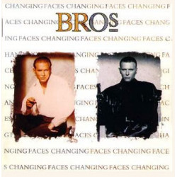 BROS - CHANGING FACES