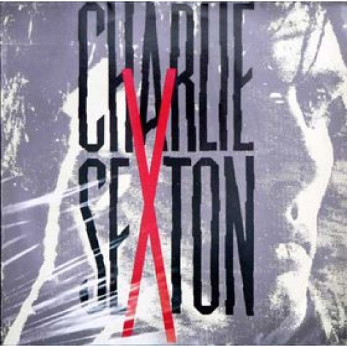 CHARLIE SEXTON - CHARLIE SEXTON