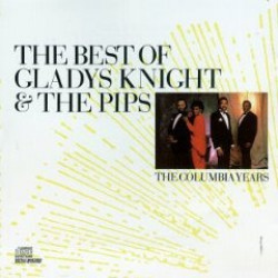 GLADYS KNIGHT & THE PIPS - THE BEST OF GLADYS KNIGHT & THE PIPS THE COLUMBIA YEARS