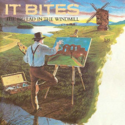 IT BITES - THE BIG LAD IN THE WINDMILL