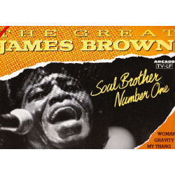 JAMES BROWN - THE GREAT JAMES BROWN SOULBROTHER No. 1