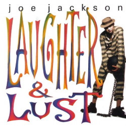 JOE JACKSON - LAUGHTER AND LUST