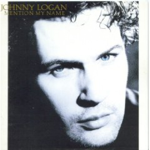 JOHNNY LOGAN - MENTION MY NAME