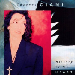 SUZANNE CIANI - HISTORY OF MY HEART