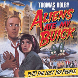 THOMAS DOLBY - ALIENS ATE MY BUICK