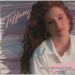TIFFANY - HOLD AN OLD FRIEND' S HAND
