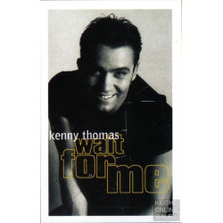 KENNY THOMAS - WAIT FOR ME