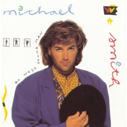 MICHAEL W. SMITH - GO WEST YOUNG MAN